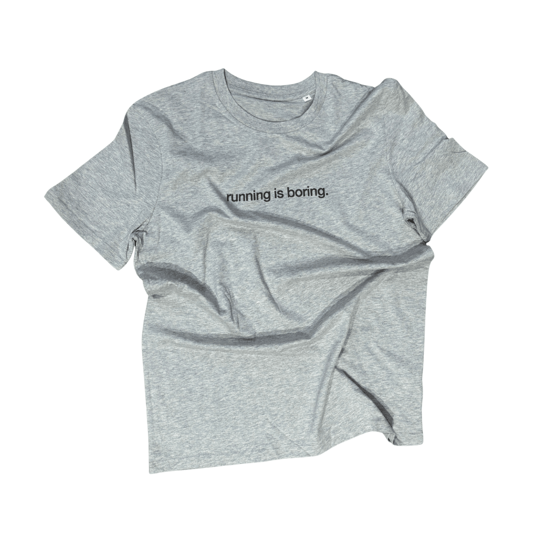4T2 Running is Boring Shirt | trrail.com